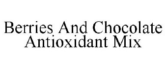 BERRIES & CHOCOLATE ANTIOXIDANT MIX