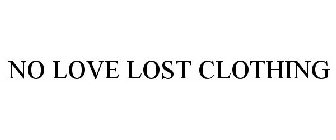 NO LOVE LOST CLOTHING