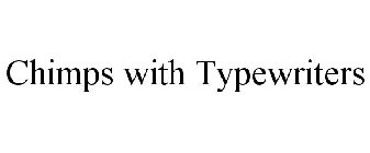 CHIMPS WITH TYPEWRITERS