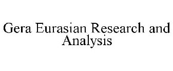 GERA EURASIAN RESEARCH AND ANALYSIS