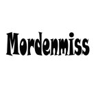 MORDENMISS