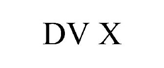 DV X