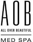 AOB ALL OVER BEAUTIFUL MED SPA