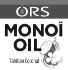 ORS MONOI OIL TAHITIAN COCONUT