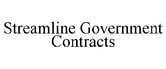 STREAMLINE GOVERNMENT CONTRACTS