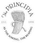 THE PRINCIPIA AS THE SOWING, THE REAPING EST 1898