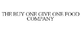 THE BUY ONE GIVE ONE FOOD COMPANY