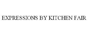 EXPRESSIONS BY KITCHEN FAIR
