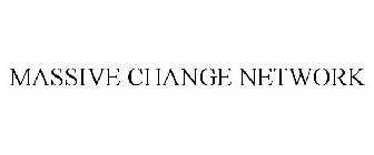 MASSIVE CHANGE NETWORK