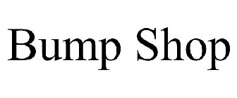 BUMP SHOP