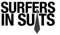 SURFERS IN SUITS