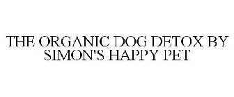 THE ORGANIC DOG DETOX BY SIMON'S HAPPY PET