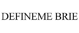 DEFINEME BRIE