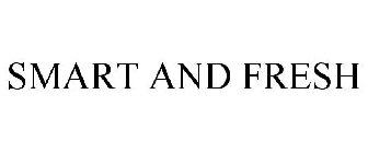 SMART AND FRESH