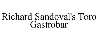 RICHARD SANDOVAL'S TORO GASTROBAR