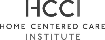 HCCI HOME CENTERED CARE INSTITUTE