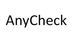 ANYCHECK