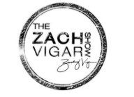 THE ZACH VIGAR SHOW ZACHARY VIGAR
