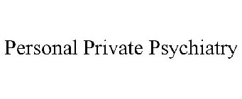 PERSONAL PRIVATE PSYCHIATRY