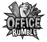 OFFICE RUMBLE