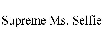 SUPREME MS. SELFIE