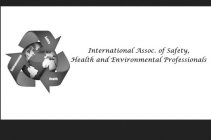 SAFETY HEALTH ENVIRONMENTAL INTERNATIONAL ASSOC. OF SAFETY, HEALTH AND ENVIRONMENTAL PROFESSIONALS
