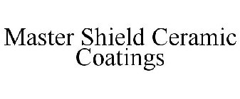 MASTER SHIELD CERAMIC COATINGS