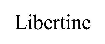 LIBERTINE