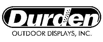 DURDEN OUTDOOR DISPLAYS, INC.