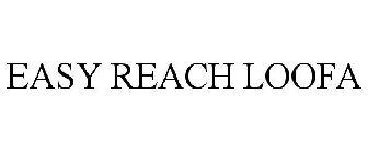 EASY REACH LOOFA