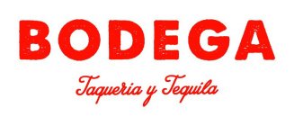 BODEGA TAQUERIA Y TEQUILA