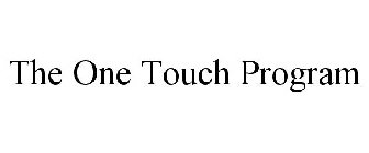 ONE TOUCH PROGRAM