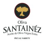OLIVA SANTAINÃZ ACEITE DE OLIVA VIRGEN EXTRA PICUAL VARIETY