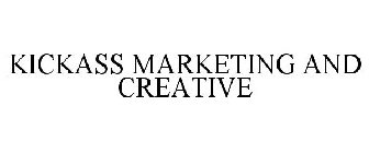 KICKASS MARKETING AND CREATIVE