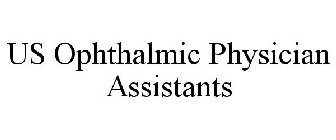 US OPHTHALMIC PHYSICIAN ASSISTANTS