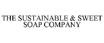 THE SUSTAINABLE & SWEET SOAP COMPANY