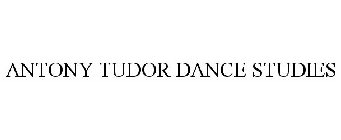 ANTONY TUDOR DANCE STUDIES