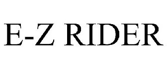 E-Z RIDER