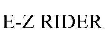 E-Z RIDER