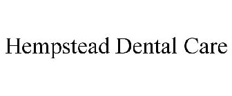 HEMPSTEAD DENTAL CARE