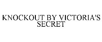 KNOCKOUT BY VICTORIA'S SECRET