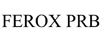 FEROX PRB