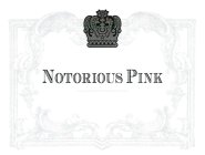 NOTORIOUS PINK