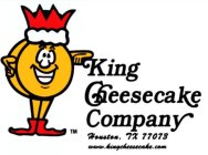 KING CHEESECAKE COMPANY, INC. HOUSTON, TEXAS 77073 WWW.KINGCHEESECAKE.COM
