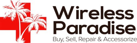 WIRELESS PARADISE BUY, SELL, REPAIR & ACCESSORIZE