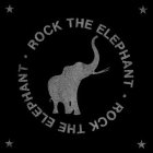 ROCK ­ THE ELEPHANT­