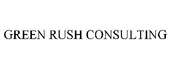 GREEN RUSH CONSULTING