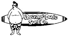 AVERAGE DUDE SURF CO.