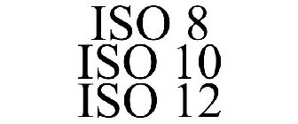 ISO 8 ISO 10 ISO 12