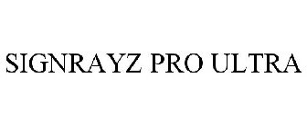 SIGNRAYZ PRO ULTRA